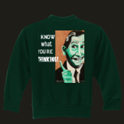 I know what you're thinking - Sweat Shirt