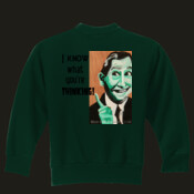 I know what you're thinking - Sweat Shirt
